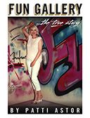 FUN Gallery - Patti Astor | Sat 6 Oct, 2012