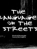 The Language of the streets - Patrick J Mc Laughlin | Sun 6 May, 2012